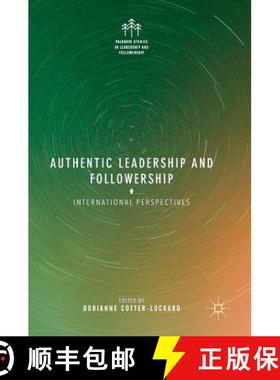 【3-4周达】Authentic Leadership and Followership : International Perspectives [9783319653068]