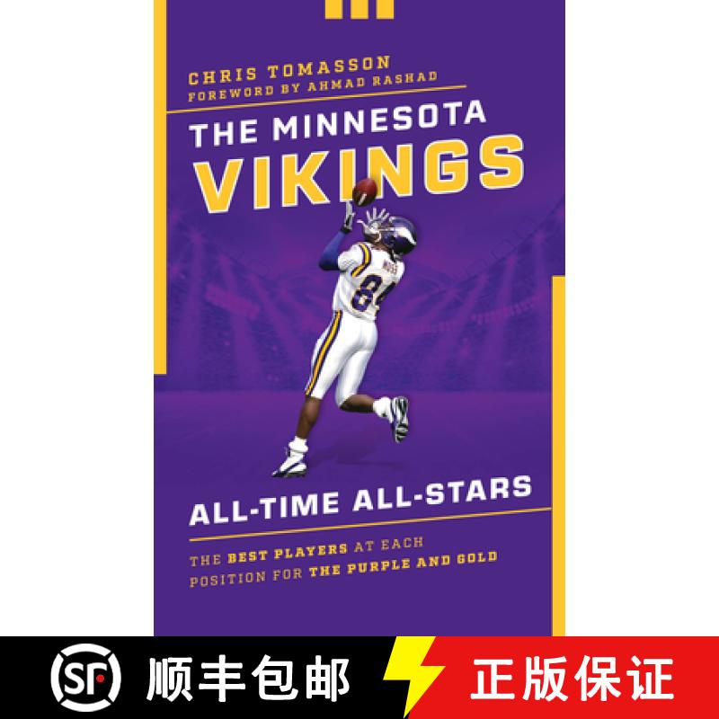 【3-4周达】The Minnesota Vikings All-Time All-Stars : The Best Players at Each Position for the Purpl... [9781493052257]