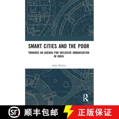 【3-4周达】Smart Cities and the Poor: Towards an Agenda for Inclusive Urbanization in India [9781032589299]