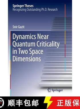 【3-4周达】Dynamics Near Quantum Criticality in Two Space Dimensions [9783319370149]