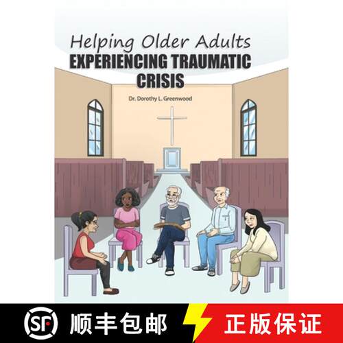 【3-4周达】Helping Older Adults Experiencing Traumatic Crisis [9781948071987]