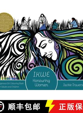 【3-4周达】Ikwe: Honouring Women, Life Givers, and Water Protectors [9781773630731]