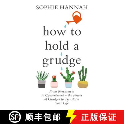 【3-4周达】How to Hold a Grudge: From Resentment to Contentment - the Power of Grudges to Transform Y... [9781473695559]