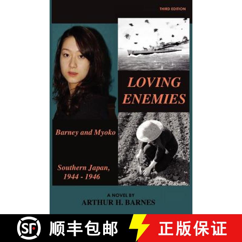 【3-4周达】Loving Enemies - Barney and Myoko, Southern Japan, 1944-1946 [9781604144482]