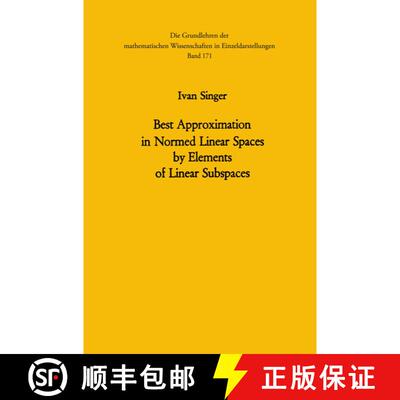 【3-4周达】Best Approximation in Normed Linear Spaces by Elements of Linear Subspaces [9783662415856]