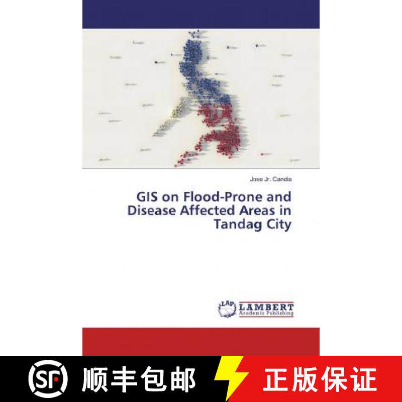 预订 GIS on Flood-Prone and Disease Affected Areas in Tandag City [9786200006356]