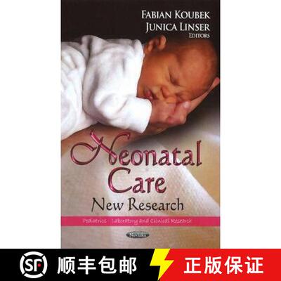 【3-4周达】Neonatal Care: New Research [9781626184541]