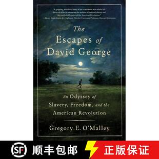 【3-4周达】The Escapes of David George: An Odyssey of Slavery, Freedom, and the American Revolution [9781250364234]