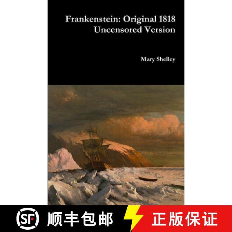 【3-4周达】Frankenstein: Original 1818 Uncensored Version [9781387050956]