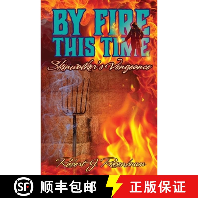 预订 By Fire This Time: Skinwalker's Vengeance [9781684868575]