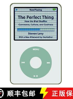 【3-4周达】The Perfect Thing: How the iPod Shuffles Commerce, Culture, and Coolness [9780743285230]