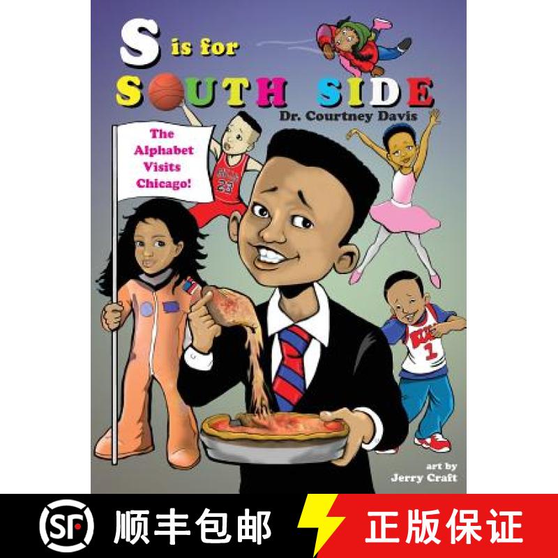 【3-4周达】S Is for South Side: The Alphabet Visits Chicago [9780986222214]