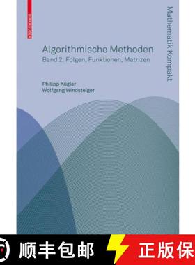 【3-4周达】Algorithmische Methoden : Band 2: Funktionen, Matrizen, Multivariate Polynome [9783764385156]