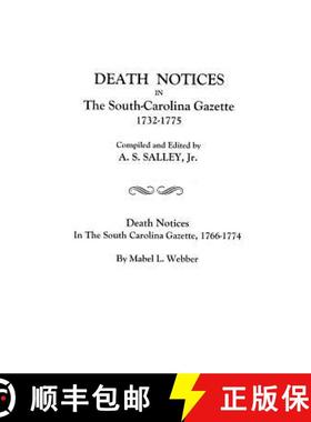 【3-4周达】Death Notices in the South-Carolina Gazette 1732-1775: And Death Notices in the South Caro... [9780806346564]