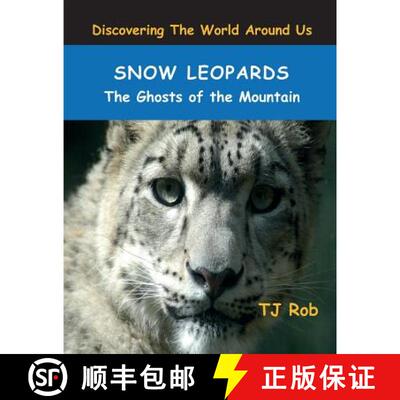 【3-4周达】Snow Leopards: The Ghosts of the Mountain (Age 6 and Above) [9781988695068]