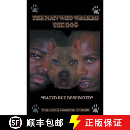【3-4周达】The Man Who Walked the Dog: The D.J. Superior/DMX-Story [9780578090085]