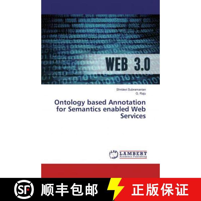 预订 Ontology based Annotation for Semantics enabled Web Services [9786139983063]