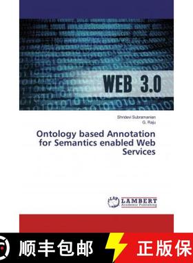 预订 Ontology based Annotation for Semantics enabled Web Services [9786139983063]