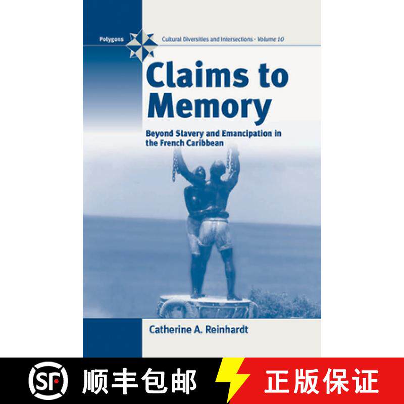 【3-4周达】Claims to Memory: French Caribbean Slavery During the Enlightenment [9781845454128]
