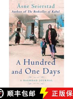 【3-4周达】Hundred And One Days: A Baghdad Journal - from the bestselling author of The Bookseller of... [9781844081400]