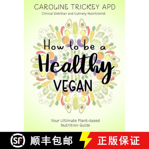 【3-4周达】How to be a healthy vegan  : Your ultimate plant-based nutrition guide [9780648170013]