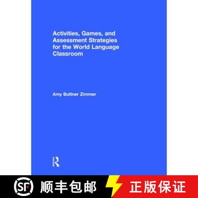 【3-4周达】精装 Activities, Games, and Assessment Strategies for the World Languages Classroom [9781138827271]