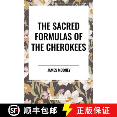 【3-4周达】精装 The Sacred Formulas of the Cherokees [9798880920006]