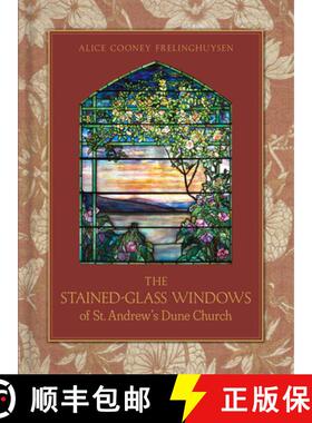 【3-4周达】The Stained-Glass Windows of St. Andrew's Dune Church: Southampton, New York [9780865654044]