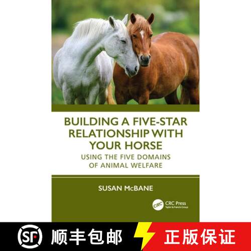 【3-4周达】Building a Five-Star Relationship with Your Horse: Using the Five Domains of Animal Welfare [9781032488745]
