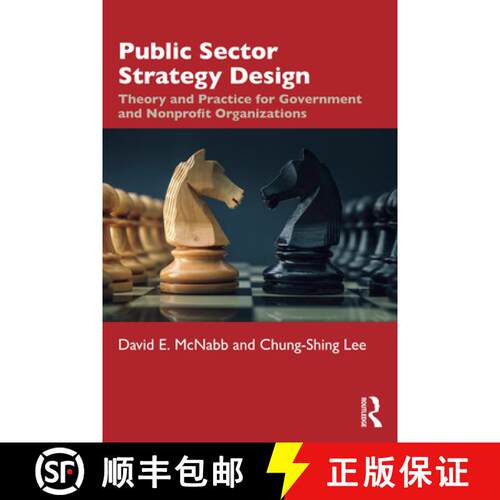 【3-4周达】Public Sector Strategy Design : Theory and Practice for Government and Nonprofit Organizat... [9780367556778]