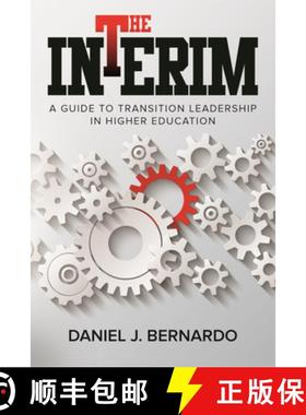 【3-4周达】The Interim: A Guide to Transition Leadership in Higher Education [9780874224139]