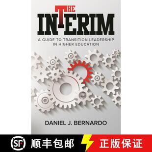 【3-4周达】The Interim: A Guide to Transition Leadership in Higher Education [9780874224139]