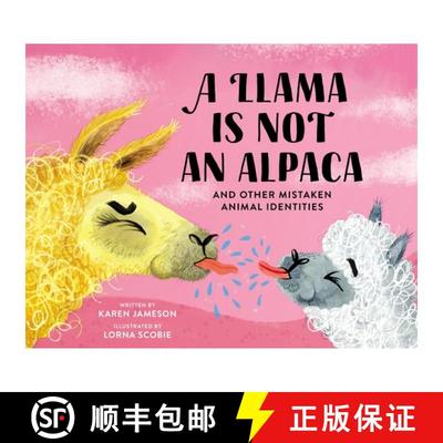 【3-4周达】A Llama Is Not an Alpaca: And Other Mistaken Animal Identities [9780762478781]