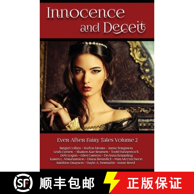 【3-4周达】Innocence and Deceit: 14 Fairy Tales Retold, Reimagined, and Reinvented [9781939949097]
