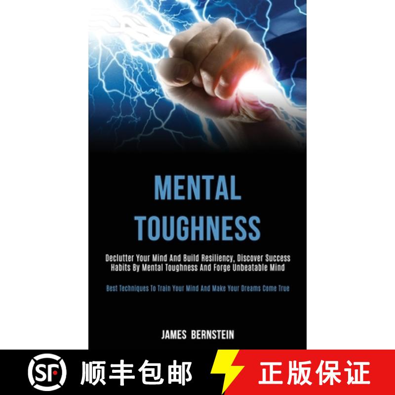 【3-4周达】Mental Toughness: Declutter Your Mind and Build Resiliency, Discover Success Habits by Men... [9781989787779]