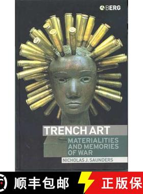 【3-4周达】Trench Art : Materialities and Memories of War [9781859736036]