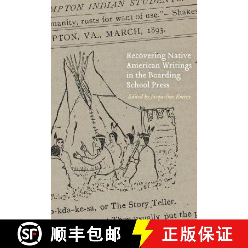 【3-4周达】Recovering Native American Writings in the Boarding School Press [9780803276758]