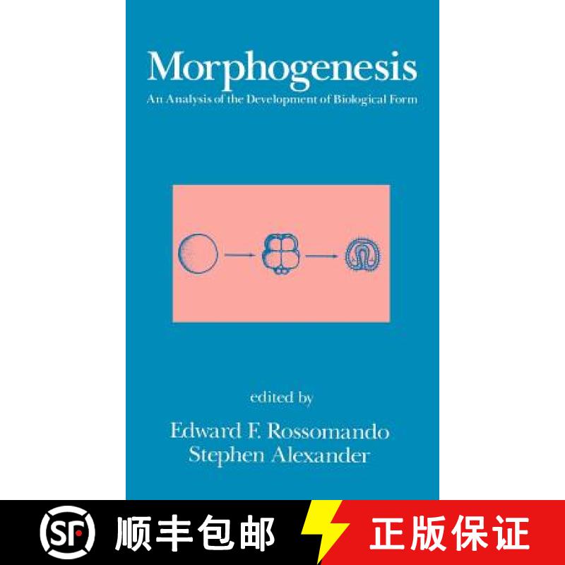 【3-4周达】Morphogenesis: An Analysis of the Development of Biological Form: An Analysis of the Devel... [9780824786670]