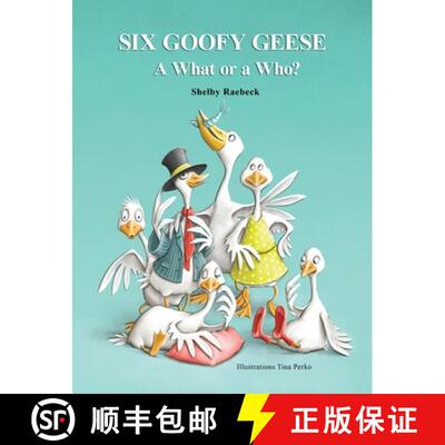【3-4周达】精装 Six Goofy Geese: A What or a Who? [9781662971457]