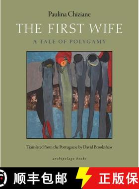 【3-4周达】The First Wife: A Tale of Polygamy [9780914671480]
