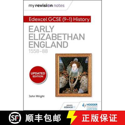 【3-4周达】My Revision Notes: Edexcel GCSE (9-1) History: Early Elizabethan England, 1558–88 [9781510403246]