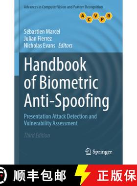【3-4周达】Handbook of Biometric Anti-Spoofing: Presentation Attack Detection and Vulnerability Asses... [9789811952906]