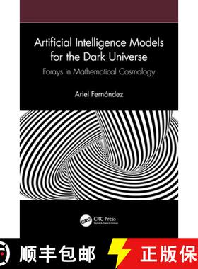 【3-4周达】Applications of Artificial Intelligence for the Dark Universe: Forays in Mathematical Cosm... [9781032817187]