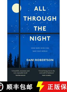 【3-4周达】All Through the Night: Why Our Lives Depend on Dark Skies [9780008586751]