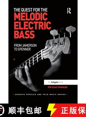 【3-4周达】The Quest for the Melodic Electric Bass : From Jamerson to Spenner [9780367879631]