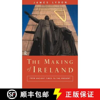 【3-4周达】The Making of Ireland : From Ancient Times to the Present [9780415013475]