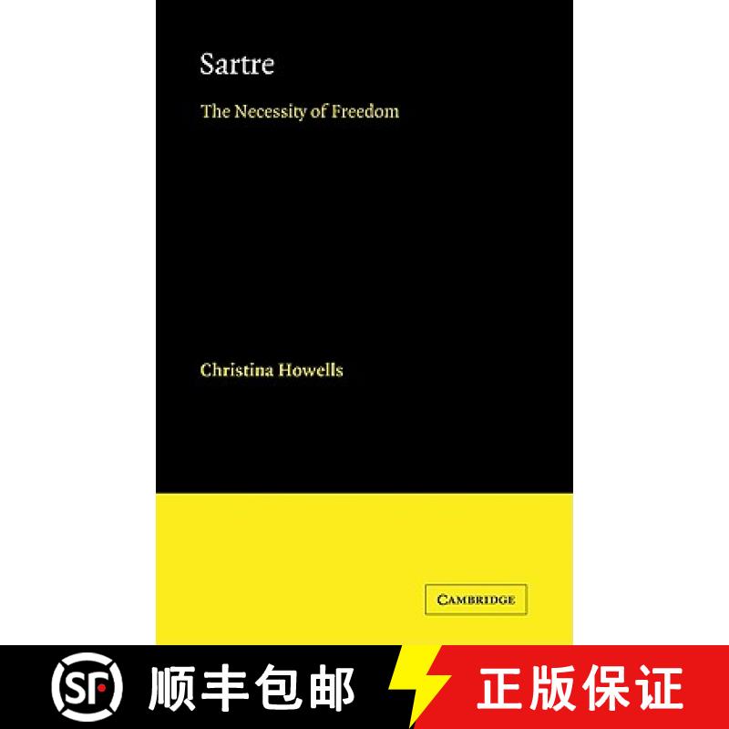 【3-4周达】Sartre: The Necessity of Freedom - Sartre: The Necessity of Freedom [9780521121576]