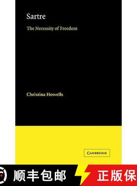 【3-4周达】Sartre: The Necessity of Freedom - Sartre: The Necessity of Freedom [9780521121576]