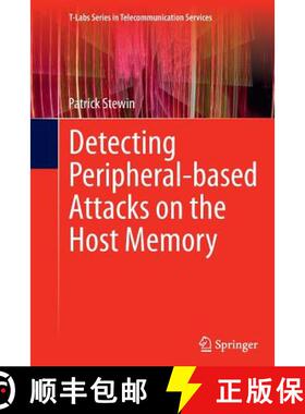 【3-4周达】Detecting Peripheral-Based Attacks on the Host Memory [9783319386188]
