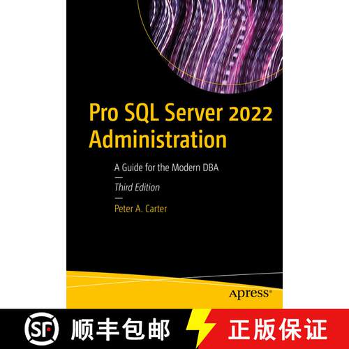 【3-4周达】Pro SQL Server 2022 Administration : A Guide for the Modern DBA (3rd ed.) [9781484288634]